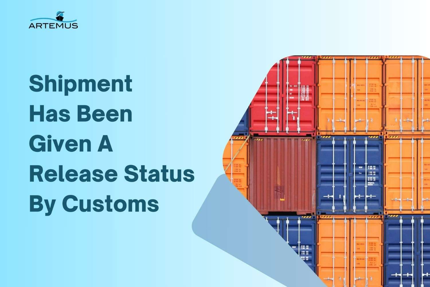 Shipment Has Been Given A Release Status By Customs