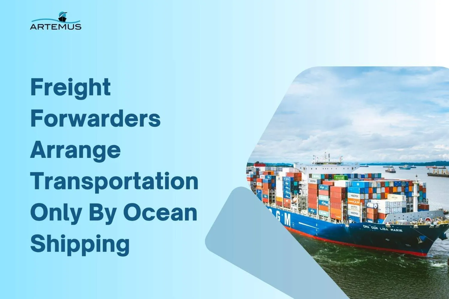 Freight Forwarders Arrange Transportation Only By Ocean Shipping